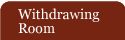 Withdrawing Room